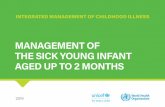 MANAGEMENT OF THE SICK YOUNG INFANT AGED UP TO ˜ …