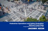 Pedestrian Operations and Safety Evaluation Without Crash Data