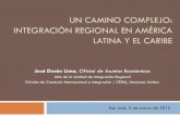 UN CAMINO COMPLEJO: INTEGRACIÓN REGIONAL EN AMÉRICA LATINA ...