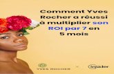 Comment Yves Rocher a réussi à multiplier son ROI par 7 en ...