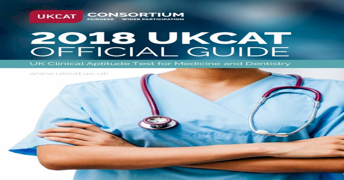 2018-ukcat-ucat-ac-uk-4-ukcat-official-guide-2018-what-is-the-ukcat-the-uk-clinical-aptitude