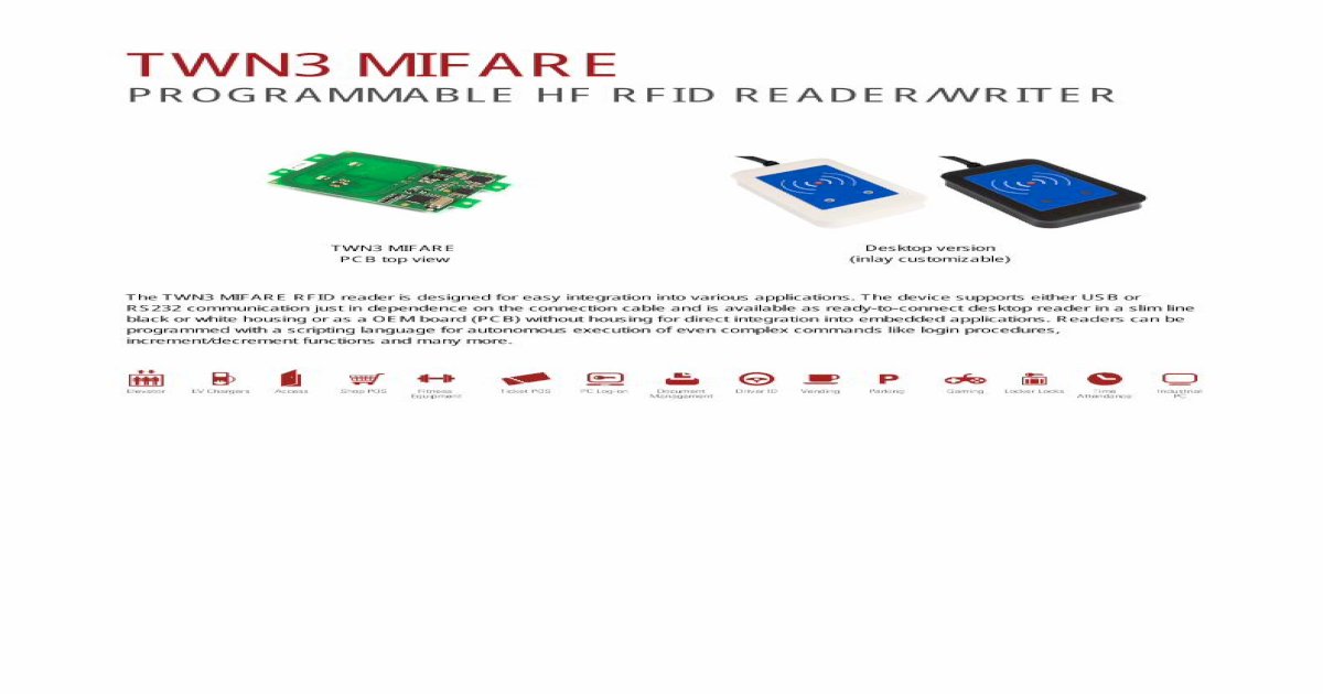 TWN3 MIFARE - elatec-rfid.com &middot; PDF fileTWN3 MIFARE . PROGRAM MABLE  HF RFID READER/WRITER . The TWN3 MIFARE RFID reader is designed for easy  integration into various applications. - [PDF Document]
