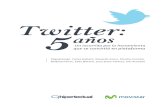 Twitter-Un recorrido por la herramienta que se convirti³ en plataforma