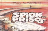 Spion de Prisos- Paul Carpen