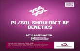 PL-SQL SHOULDN`T BE GENETICS