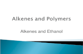 Alkenes and Ethanol. ï½ Recap from last lesson- To evaluate 2 ways in which ethanol fuel is made ï½ To extract oil from a fruit like avocados ï½ To describe