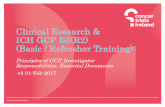 Clinical Research ICH GCP E6(R2) (Basic / Refresher ... Clinical Research ICH GCP E6(R2) (Basic / Refresher Training): Principles of GCP, Investigator Responsibilities, Essential Documents