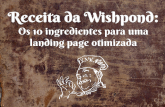Receita da Wishpond: 10 ingredientes para uma landing page otimizada