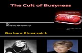 The Cult of Busyness Ehrenreich Analysis