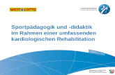 Sportp¤dagogik und -didaktik im Rahmen einer umfassenden kardiologischen Rehabilitation â€‹