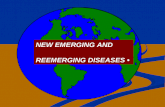 NEW  EMERGING AND  REEMERGING DISEASES â€¢