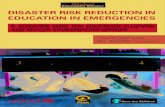 DISASTER RISK REDUCTION IN EDUCATION IN 2016/DISASTER RISK...DISASTER RISK REDUCTION IN EDUCATION IN EMERGENCIES ... enhance their role in disaster preparedness and ... Disaster risk
