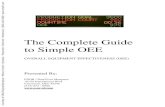 The Complete Guide to Simple OEE -   OEE Metric Loss Category Examples ... The Complete Guide to Simple OEE Page 9 Addressing  Improving the Major Loss Events of Simple OEE: