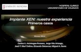 Implante XEN: nuestra experiencia .HOSPITAL CLINICO UNIVERSITARIO DE VALENCIA Implante XEN: nuestra