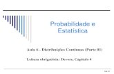 Probabilidade e Estat£­stica - rbatista/files/pe/aulas/Aula 6 - Probabilidade...¢  Probabilidade A probabilidade