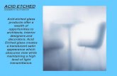 ACID ETCHED - Glass Doctor of Atlan  glass products offer a wealth of opportunities to architects, interior designers and decorators. Acid Etched glass creates a translucent satin