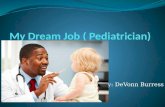 My dream job ( pediatrician)
