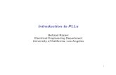 Introduction to PLLs - Electrical brweb/teaching/215C_W2013/PLLs.pdfIntroduction to PLLs Behzad Razavi Electrical Engineering Department ... [Wakayama, US Patent 7,057,465 B2] (Also,