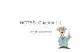 NOTES: Chapter 1 - West .NOTES: Chapter 1.1 What is Science? ... Form a Hypothesis using Prior Knowledge