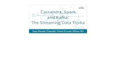 Typesafe & William Hill: Cassandra, Spark, and Kafka - The New Streaming Data Troika