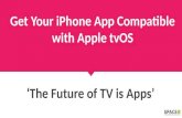 Developing Apple tvOS Apps for Your iPhone Apps