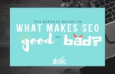 What makes SEO good or bad?