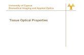 University of Cyprus Biomedical Imaging and Applied ... of Cyprus Biomedical Imaging and Applied OpticsBiomedical Imaging and Applied Optics Tissue Optical PropertiesTissue Optical
