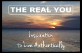 The Real You: Inspiration to Live Authentically