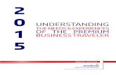 2015 Understanding the Needs and Experiences of the Premium Business Traveler