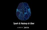 Spark Meetup at Uber