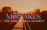 10 biggest mistakes after an accident