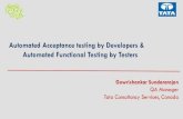 Automated Acceptance testing by Developers & Automated ... Automated Acceptance testing by Developers