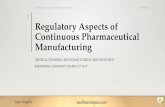 Regulatory Aspects of Continuous Pharmaceutical Manufacturing
