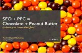 SEO + PPC = Chocolate + Peanut Butter