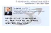 Clinical Utility of Sperm DNA Fragmentation Testing in Male Infertility Treatment