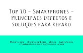 Top 10   smartphones - principais defeitos e solu§µes para reparo (1)