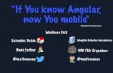 "If You know Angular, now You know mobile"