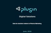 Plugin data for decision makers in pharma marketing June 2016 (Multichannel, CEOs, Brand Leads)