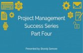 Project Management Success Series: Part Four