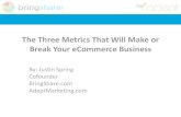 The Three Metrics That Will Make or Break Your eCommerce Business