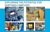EXPLORING THE POTENTIAL FOR SHIPYARD CAMPUSES