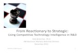 Using Competitive Technology Intelligence in RD  Competitive Technology Intelligence in RD ... Ben Gilad, Early Warning ... Understanding Competitive Trends
