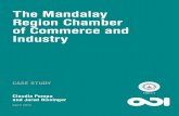 The Mandalay Region Chamber of Commerce and Industry provide training to members and young ... 1 THE MANDALAY REGION CHAMBER OF COMMERCE AND INDUSTRY: ... 2 THE MANDALAY REGION CHAMBER