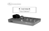 Cornet - Vacuum Tube Phono - Phono Preamp Kit Manual 4 2 Parts to Buy Kit The Cornet kit does not need to be built as specified. You may make any circuit and component changes