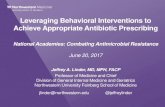Leveraging Behavioral Interventions to Achieve Appropriate ... /media/Files/Activity Files...Leveraging Behavioral Interventions to Achieve Appropriate Antibiotic Prescribing .