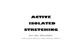 ACTIVE ISOLATED STRETCHING - AMTA Massage  ISOLATED STRETCHING . for the Shoulder . with Joshua Morton, LMP, MAISS, MMLT
