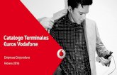 Catalogo Terminales uros Vodafone - si. Catalogo Terminales ... 00 â‚¬uros Vodafone* Apple â€“ iPhone