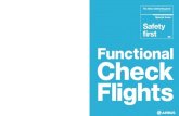 Special Issue Safety first Functional Check Flights - first magazine will take you through the specific ... FCF specificities have ... Functional Check flights are non-revenue flights