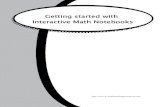 Getting started with Interactive Math Notebooks started with Interactive Math Notebooks. ... Math Notebook Expectations 2. ... student-made, interactive graphic organizer based upon
