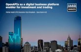 OpenAPIs as a digital business platform enabler for ... as a digital business platform enabler for investment and trading ... Towards an Open Banking ... The Case for a Unified Modern